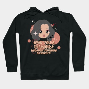 A DIAMOND SHINNING SO BRIGHT! Hoodie